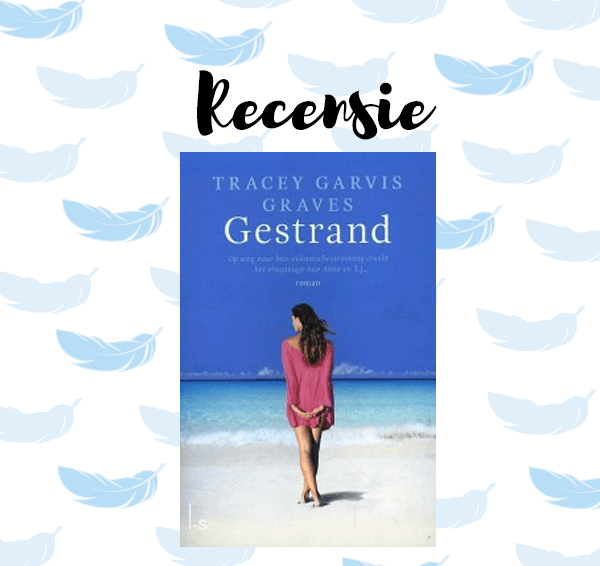 Recensie: Gestrand – Tracey Garvis Graves