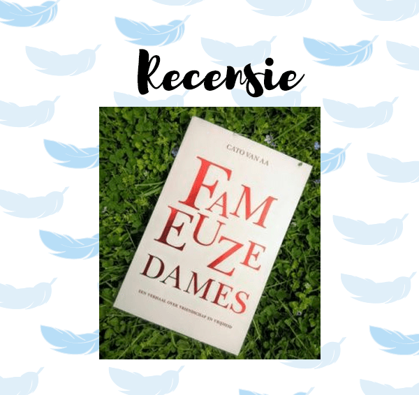 Recensie: Fameuze dames – Cato van Aa