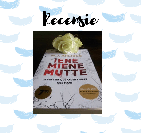 Recensie: Iene Miene Mutte – M.J. Arlidge