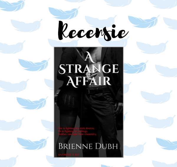 Recensie: A Strange Affair – Brienne Dubh