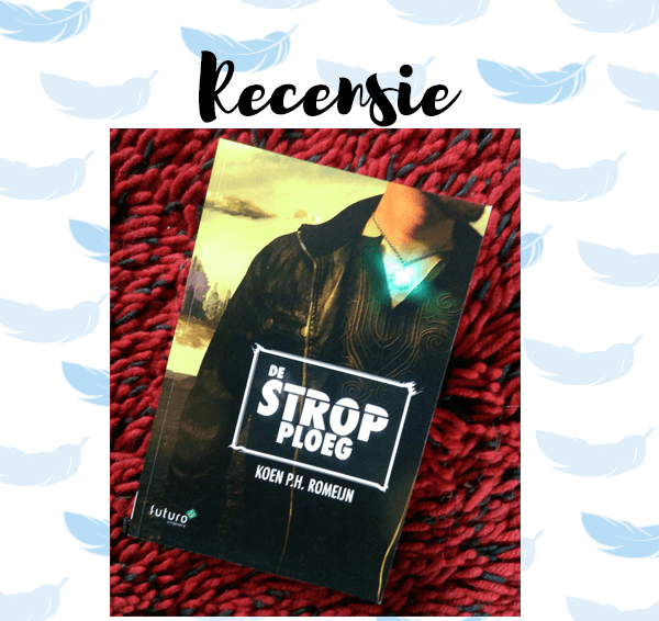 Recensie: De Strop Ploeg – Koen P.H. Romeijn