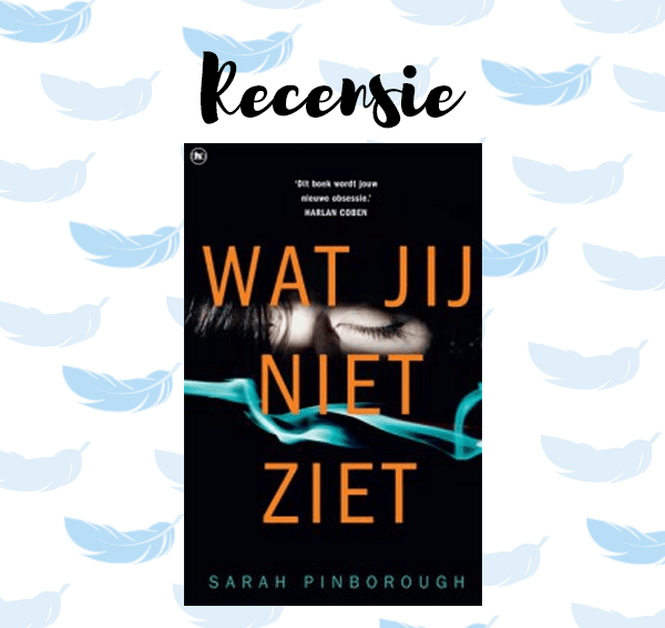 Recensie: Wat jij niet ziet – Sarah Pinborough