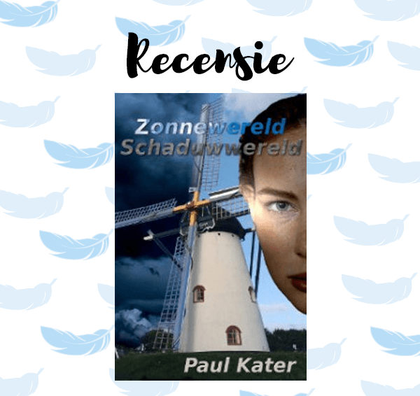 Recensie: Zonnewereld, Schaduwwereld – Paul Kater