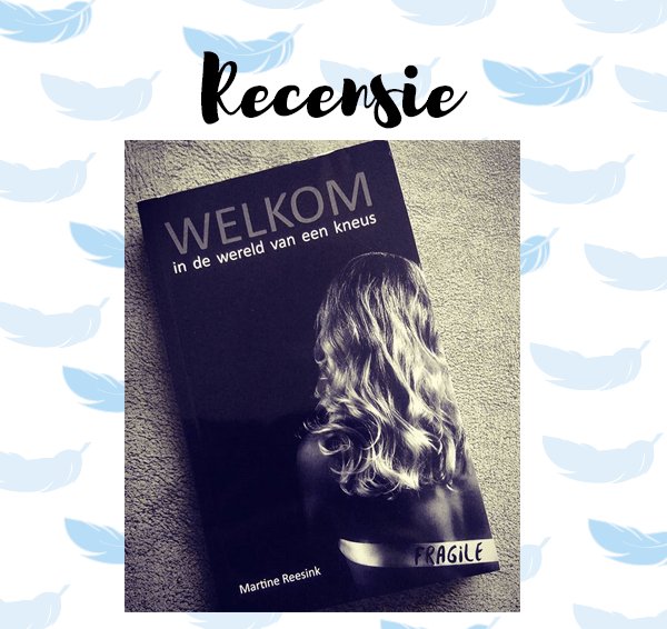 Recensie: Welkom in de wereld van een kneus – Martine Reesink