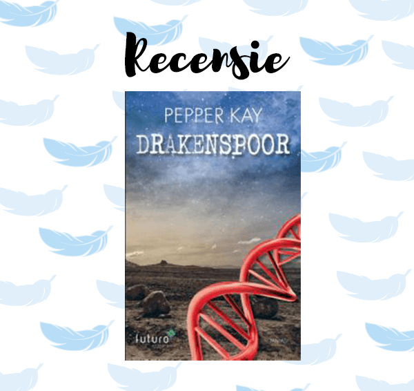 Recensie: Drakenspoor – Pepper Kay