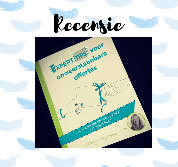 Recensie: Experttips voor onweerstaanbare offertes – Natasja Hoogenboom