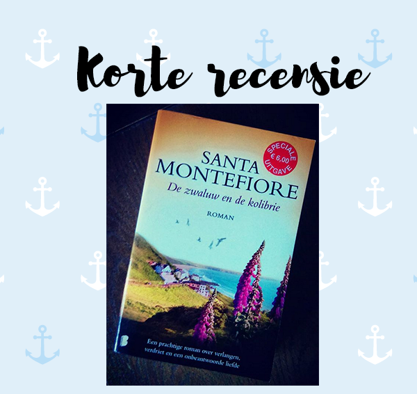 Korte recensie: De zwaluw en de kolibrie – Santa Montefiore