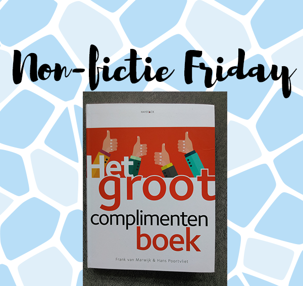 Non-fictie Friday: Het groot complimentenboek – Frank van Marwijk & Hans Poortvliet