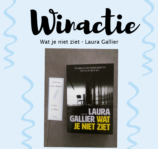 (Gesloten)Winactie: Wat je niet ziet – Laura Gallier