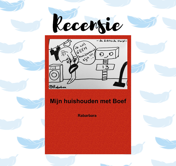 Recensie: Mijn huishouden met Boef – Rabarbara