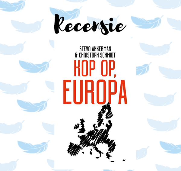 Recensie: Kop op, Europa – Stevo Akkerman & Christoph Schmidt