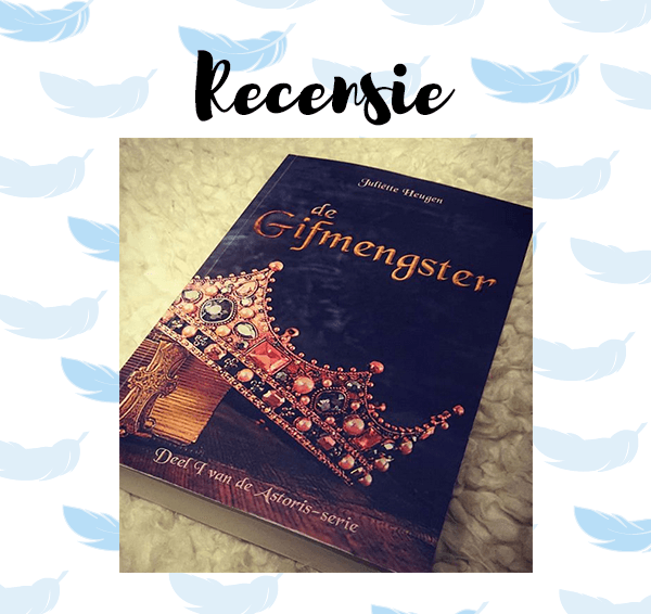 Recensie: De Gifmengster – Juliëtte Heugen