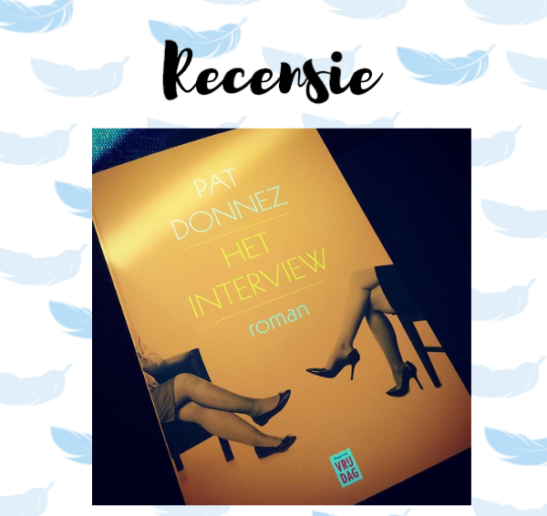 Recensie: Het interview – Pat Donnez