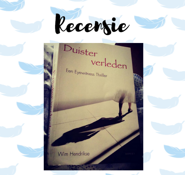 Recensie: Duister verleden – Wim Hendrikse