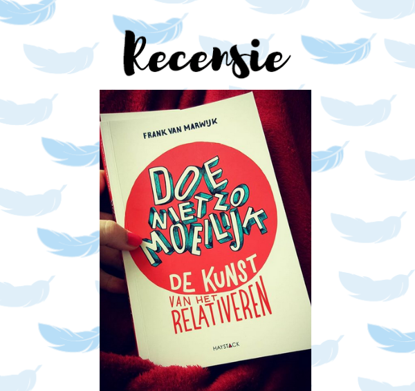 Recensie: Doe niet zo moeilijk – Frank van Marwijk