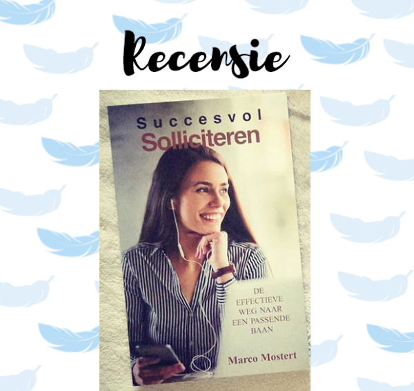 Recensie: Succesvol solliciteren – Marco Mostert