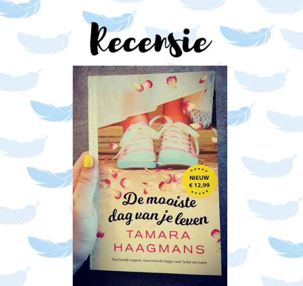 Recensie: De mooiste dag van je leven – Tamara Haagmans