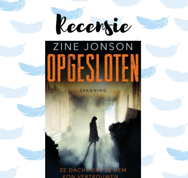 Recensie: Opgesloten – Zine Jonson