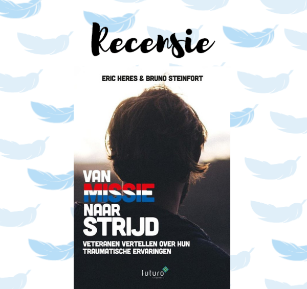 Recensie: Van missie naar strijd – Eric Heres & Bruno Steinfort