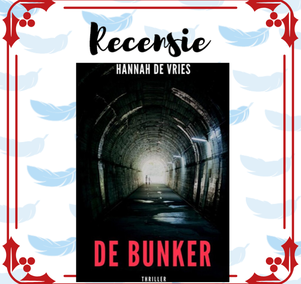 Recensie: De Bunker – Hannah de Vries