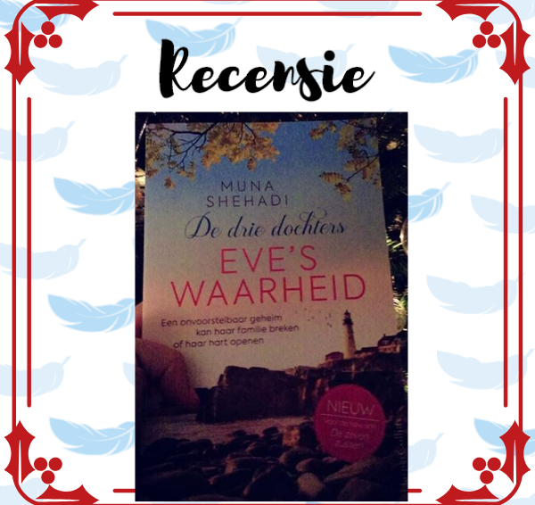 Recensie: De drie dochters 2: Eve’s waarheid – Muna Shehadi