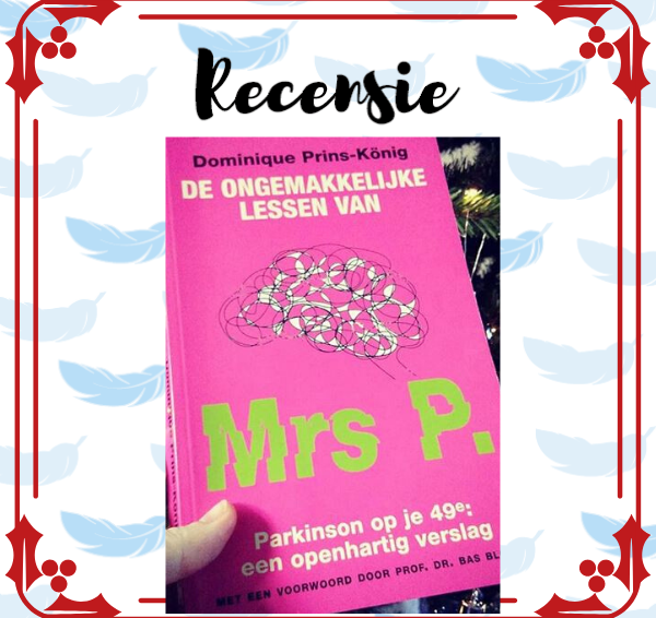 Recensie: De ongemakkelijke lessen van Mrs P. – Dominique Prins-König