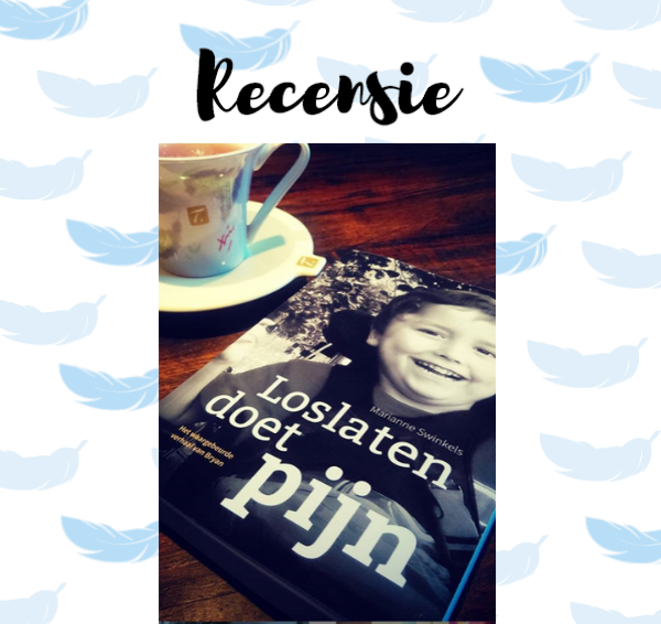 Recensie: Loslaten doet pijn – Marianne Swinkels