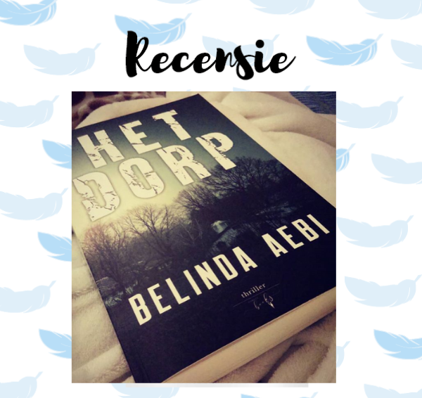 Recensie: Het Dorp – Belinda Aebi