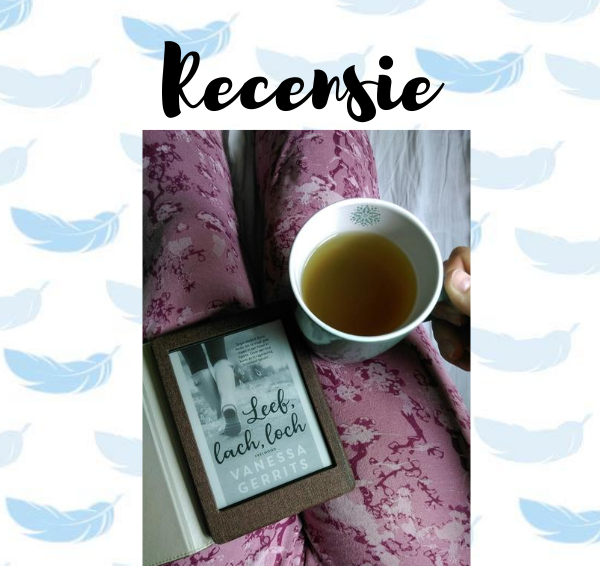 Recensie: Leef, lach, loch – Vanessa Gerrits