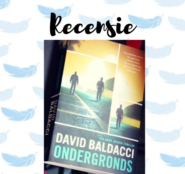 Recensie: Ondergronds – David Baldacci