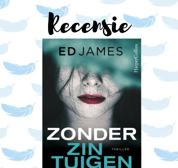 Recensie: Zonder zintuigen – Ed James