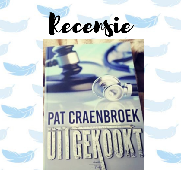 Recensie: Uitgekookt – Pat Craenbroek