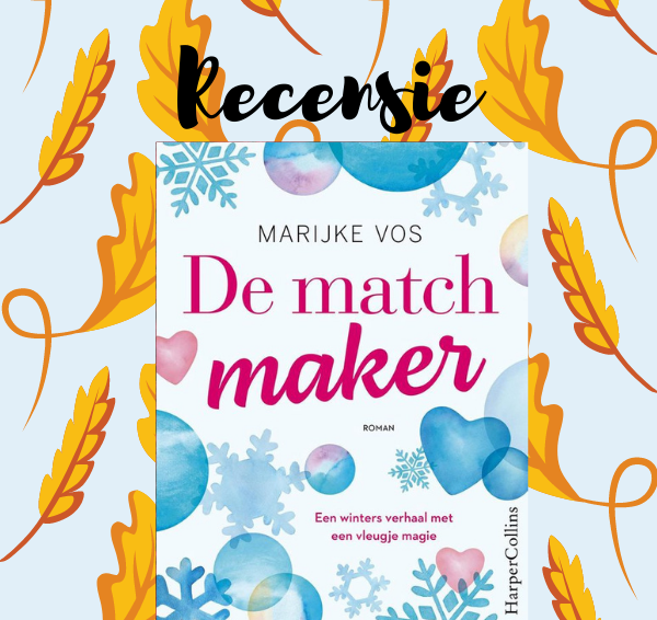 Recensie: De matchmaker – Marijke Vos