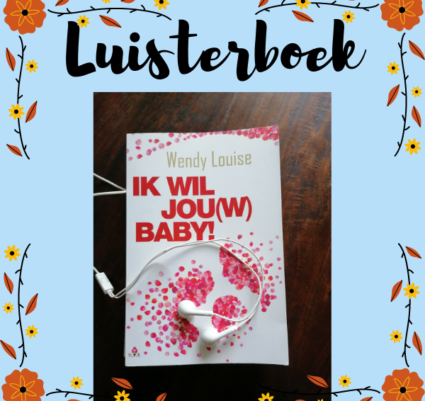 Ik wil jou(w) baby! – Wendy Louise & mijn quote op Storytel?