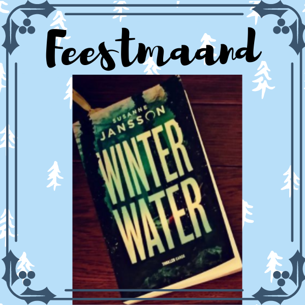 Feestmaand maak kans op 1 van de 3 exemplaren van Winterwater van Susanne Jansson 