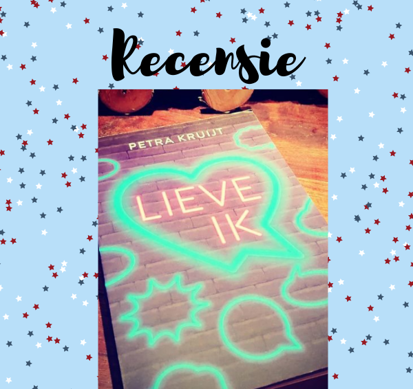 Recensie: Lieve ik – Petra Kruijt