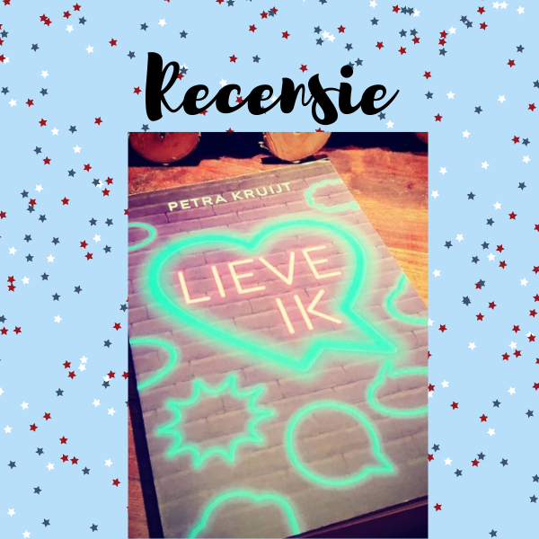 Lieve ik recensie Petra Kruijt