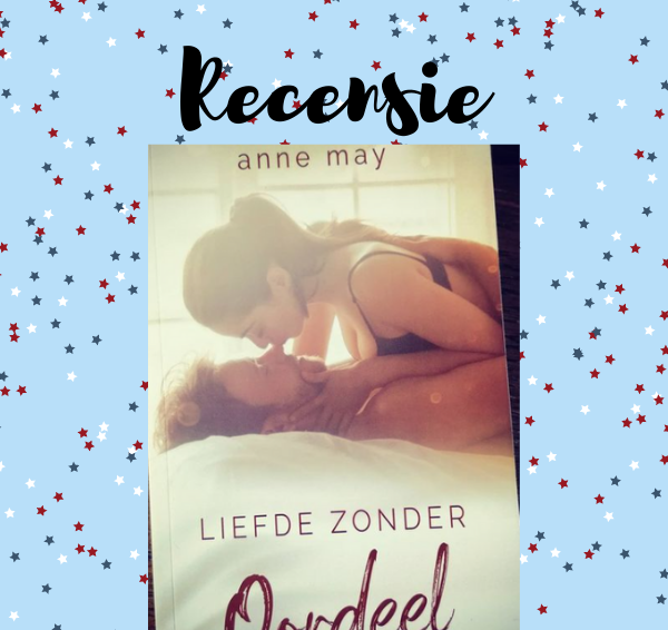 Recensie: Liefde zonder oordeel – Anne May