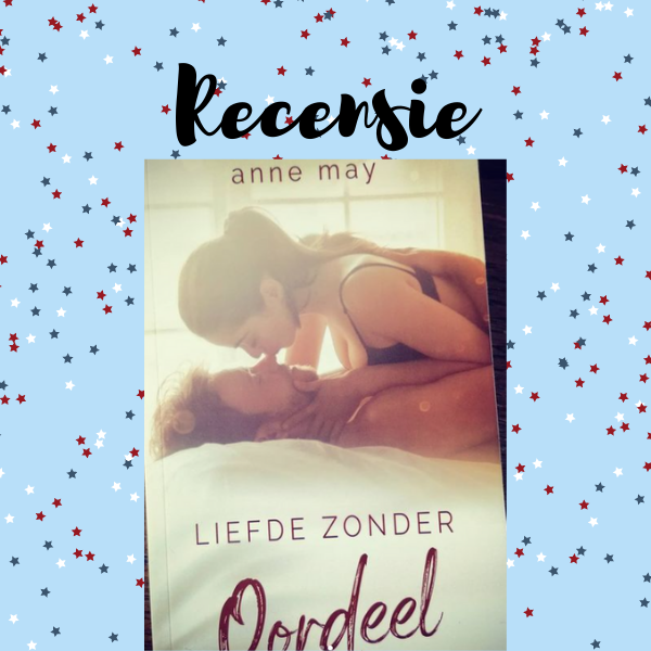 Liefde zonder oordeel Anne May recensie