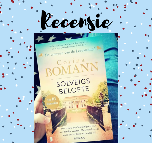 Recensie: Vrouwen van de Leeuwenhof 3 – Solveigs belofte – Corina Bomann