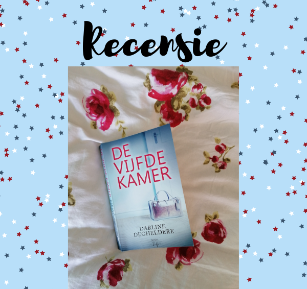 Recensie: De Vijfde Kamer – Darline Degheldere