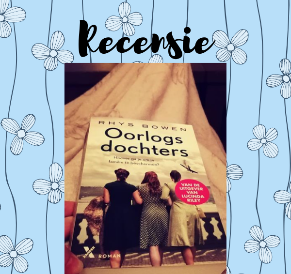 Recensie: Oorlogsdochters – Rhys Bowen