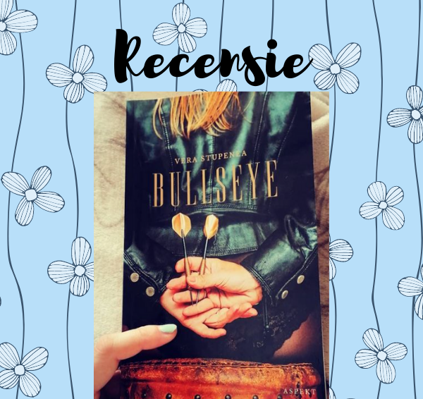 Recensie: Bullseye – Vera Stupenea