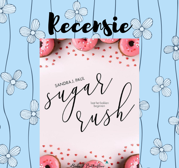 Recensie: Sugar Rush – Sandra J. Paul