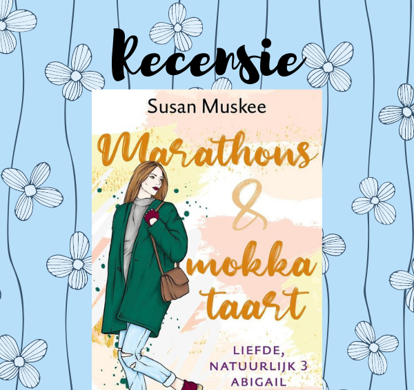 Recensie: Marathons & mokkataart – Susan Muskee