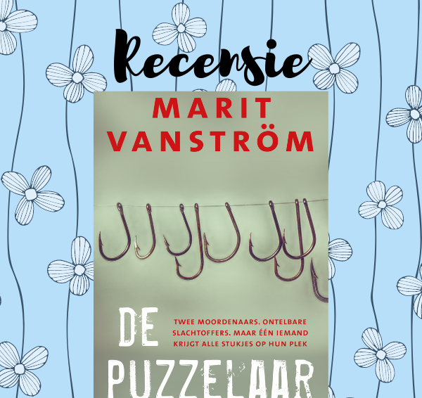 Recensie: De Puzzelaar – Marit Vanström