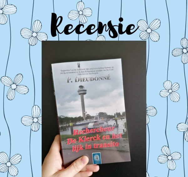 Recensie: Rechercheur De Klerck en het lijk in transito – P. Dieudonné