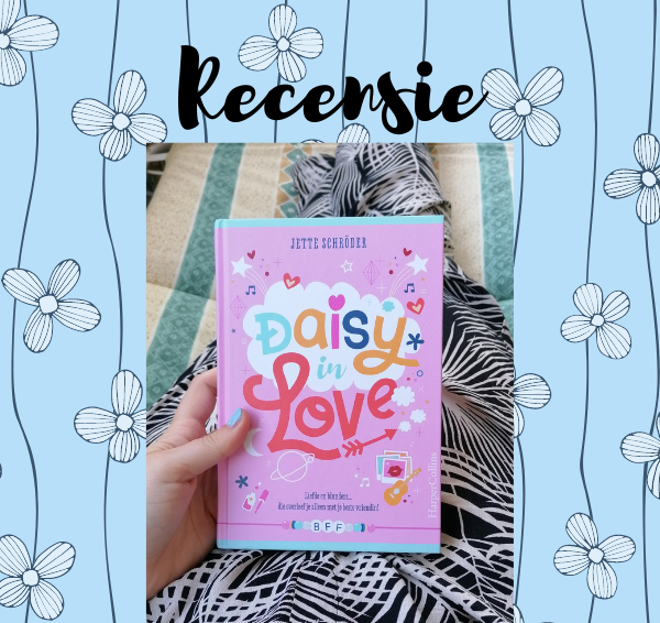 Recensie: BFF 1 – Daisy in love – Jette Schröder