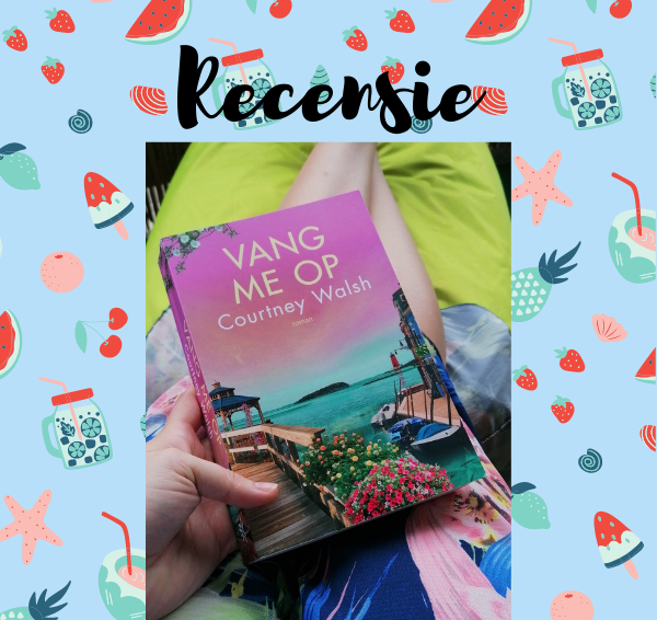 Recensie & winactie: Vang me op – Courtney Walsh