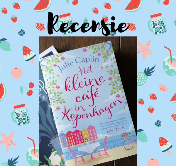 Recensie: Het kleine café in Kopenhagen – Julie Caplin